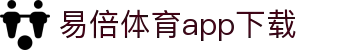 易倍体育(EMC)官方网站-EMCSPORTS"